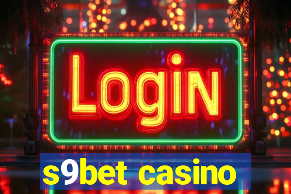 s9bet casino